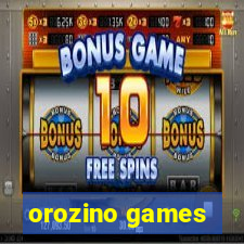 orozino games